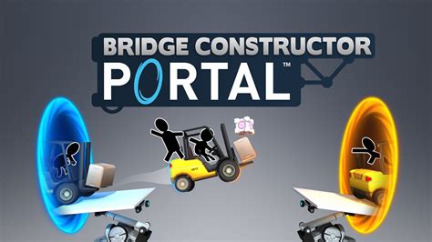Bridge Constructor Portal .